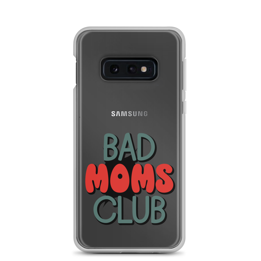 Bad Moms Club Clear Case for Samsung®