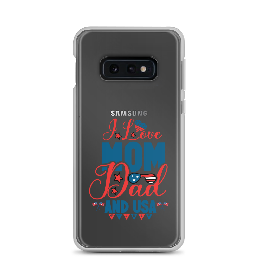 I Love Mom, Dad And USA Clear Case for Samsung®