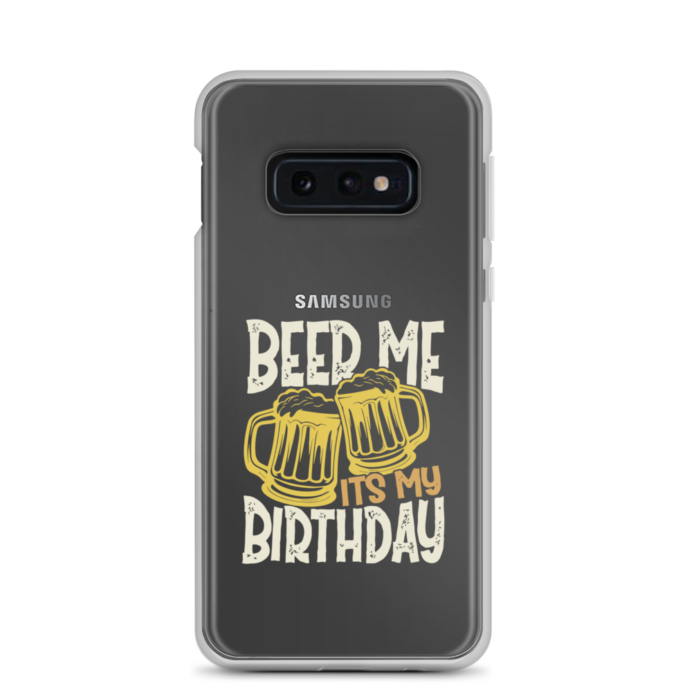 Beer Me It's My Birthday Clear Case for Samsung®