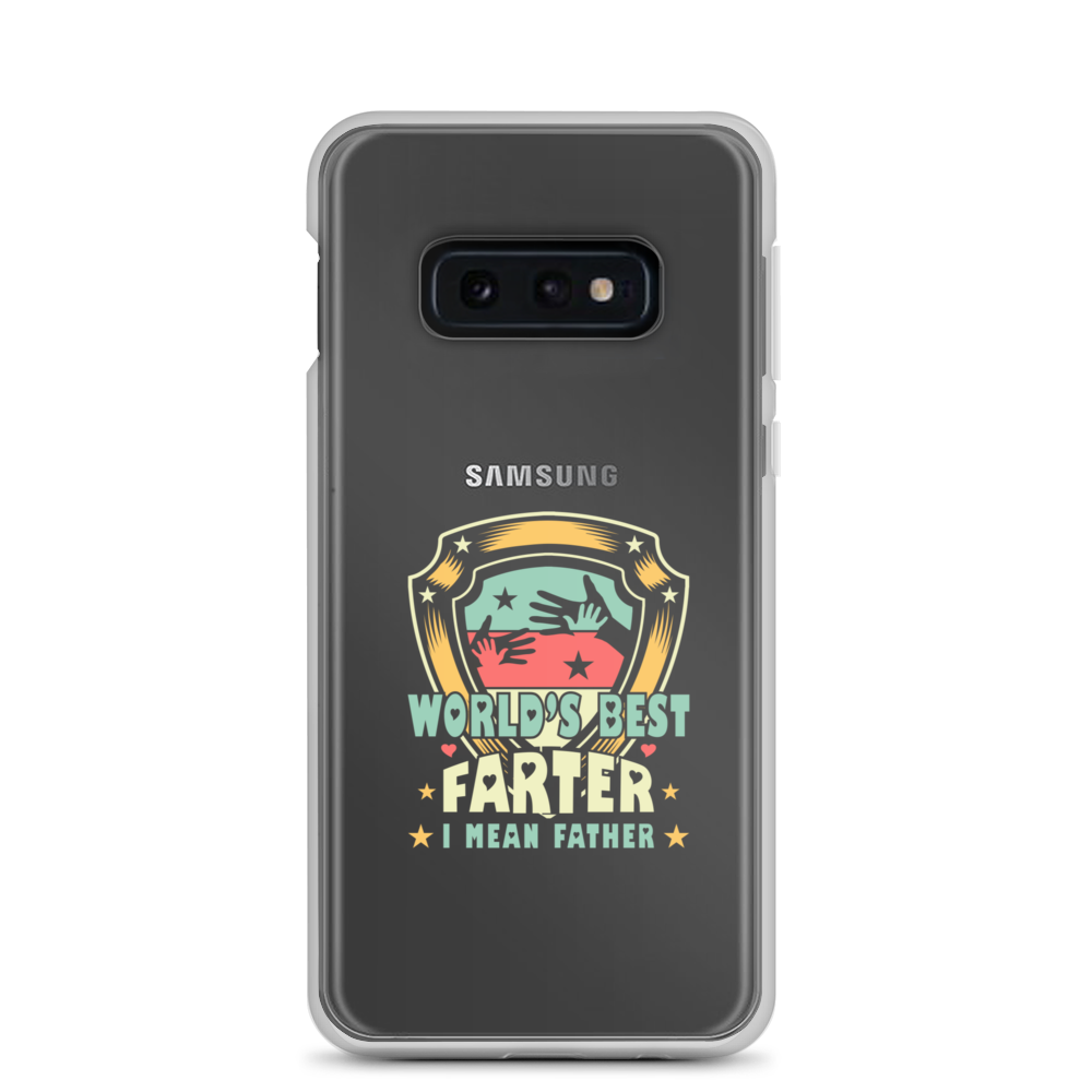 World's Best Farter I Mean Father Clear Case for Samsung®