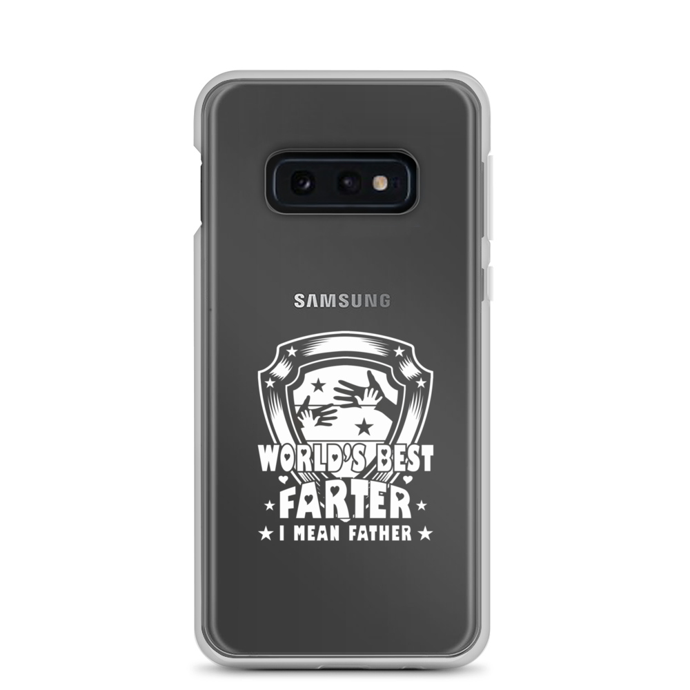 World's Best Farter I Mean Father Clear Case for Samsung®