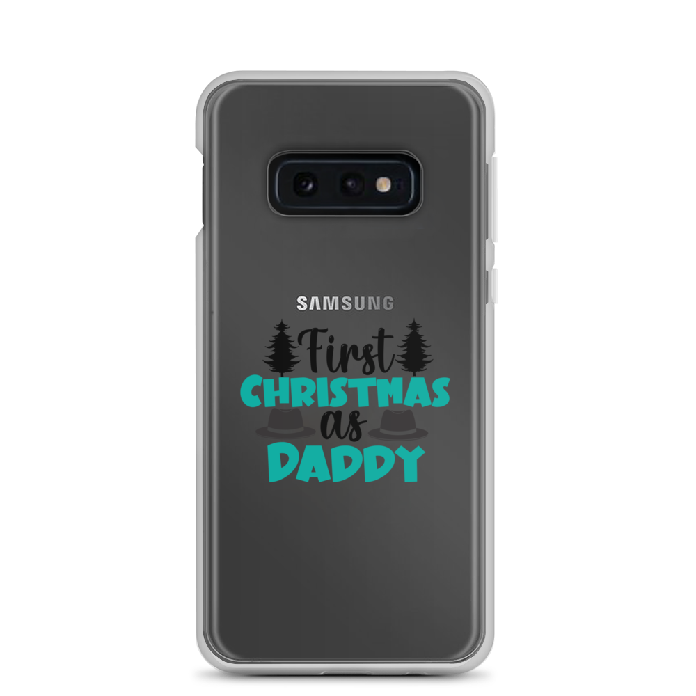 First Christmas As Daddy Clear Case for Samsung®