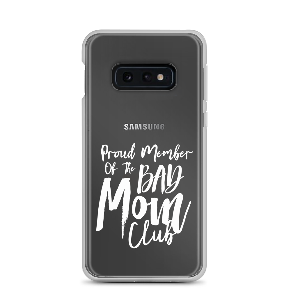 Proud Member Of The Bad Mom Club Clear Case for Samsung®