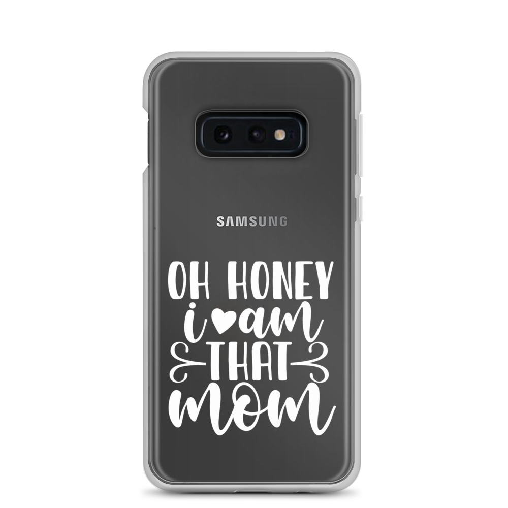 Oh Honey I Am That Mom Clear Case for Samsung®