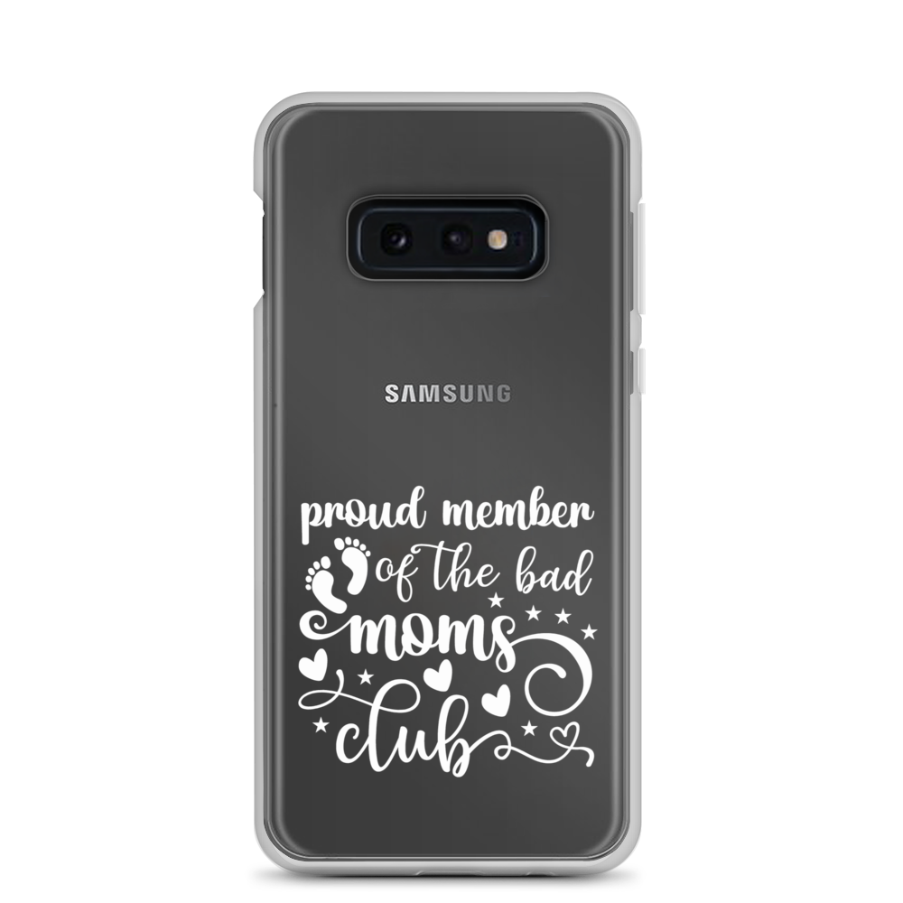 Proud Member Of The Bad Moms Club Clear Case for Samsung®