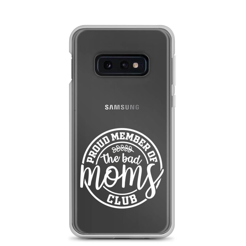 Proud Member Of The Bad Moms Club Clear Case for Samsung®