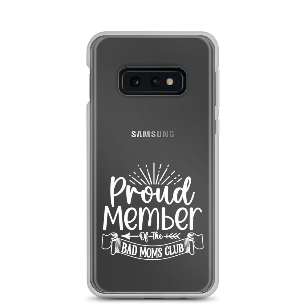 Proud Member Of The Bad Moms Club Clear Case for Samsung®