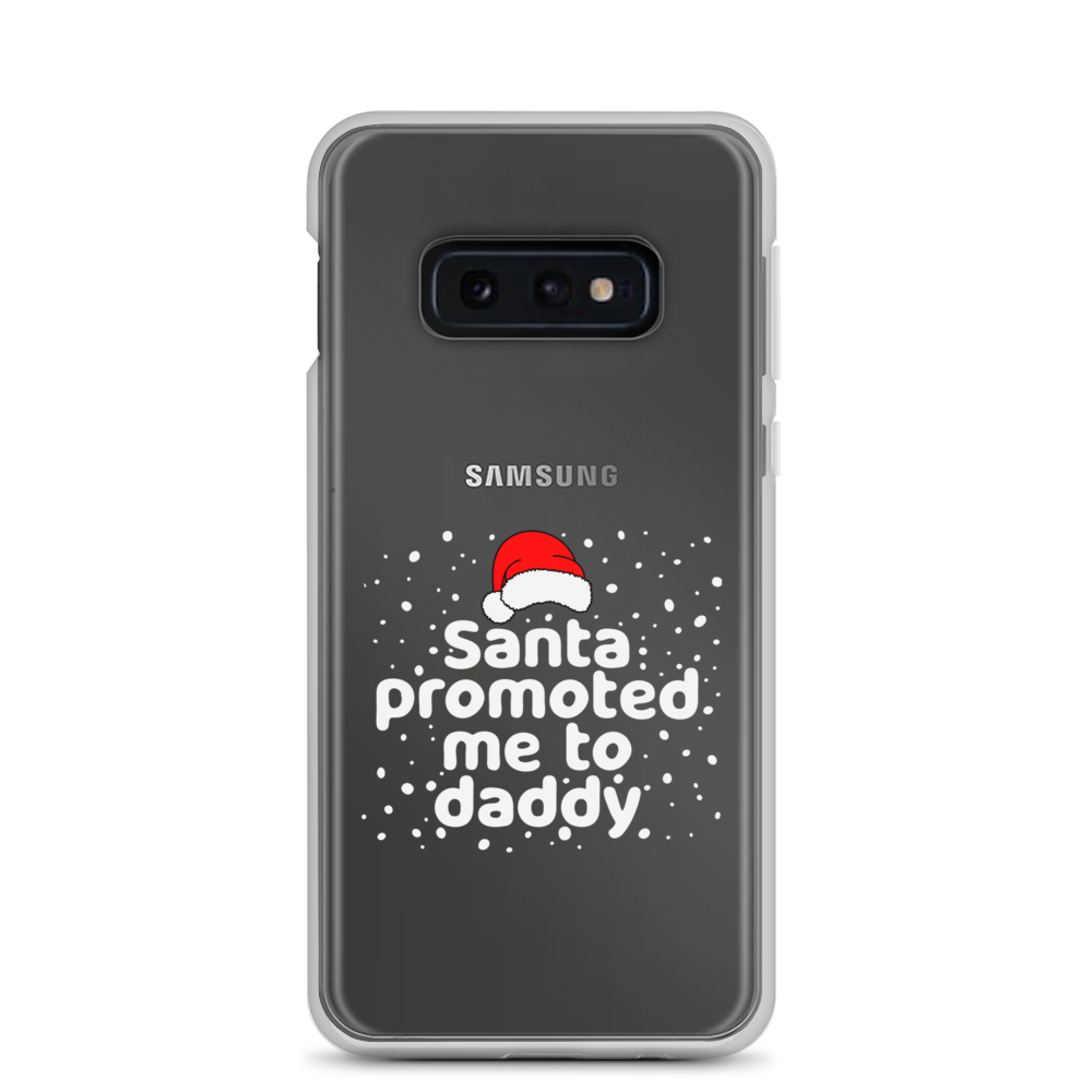 Santa Promoted Me To Dad Clear Case for Samsung®