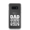 Dad Thanks For Not Pulling Out, Happy Father's Day, Love Clear Case for Samsung®