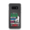 Dad Thanks For Not Pulling Out, Happy Father's Day, Love Clear Case for Samsung®