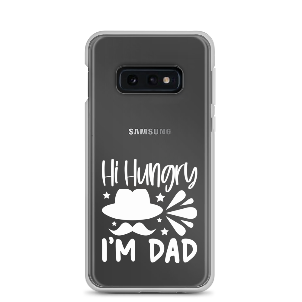 Hi, Hangry, I'm Dad. Clear Case for Samsung®