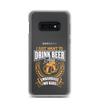 I Just Want To Drink Beer And Embarrass My Kids Clear Case for Samsung®