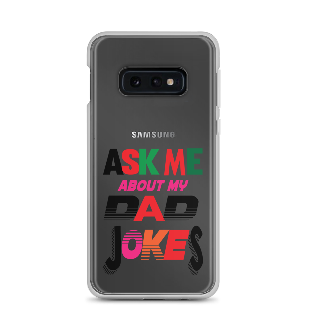 Ask Me About My Dad Jokes Clear Case for Samsung®