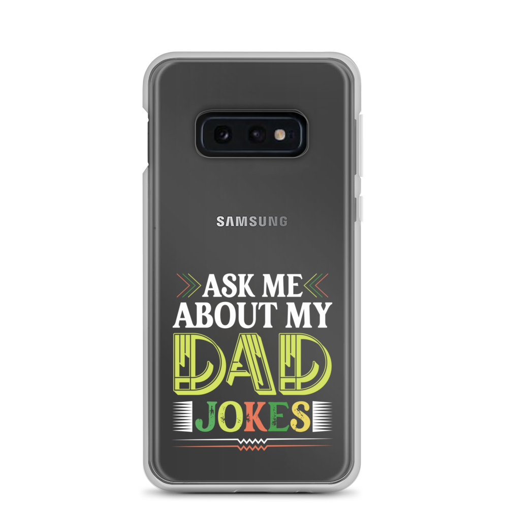 Ask Me About My Dad Jokes Clear Case for Samsung®