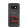 Sorry Boys Daddy is My Valentine Clear Case for Samsung®