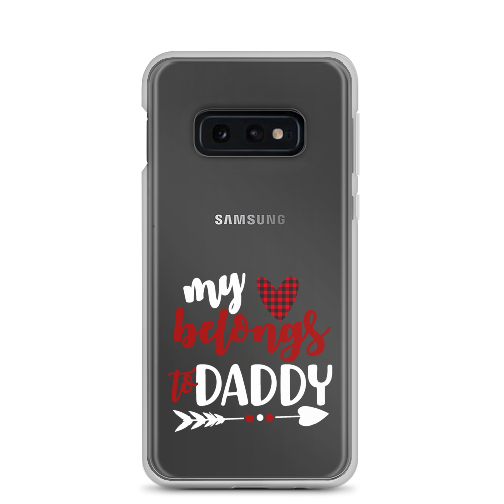 My Heart Belongs To Daddy Clear Case for Samsung®