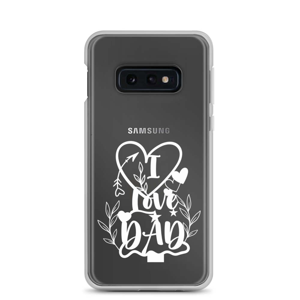 I Love Dad Clear Case for Samsung®