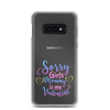 Sorry Girls Mommy Is My Valentine Clear Case for Samsung®