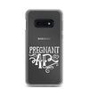 Pregnant AF Clear Case for Samsung®