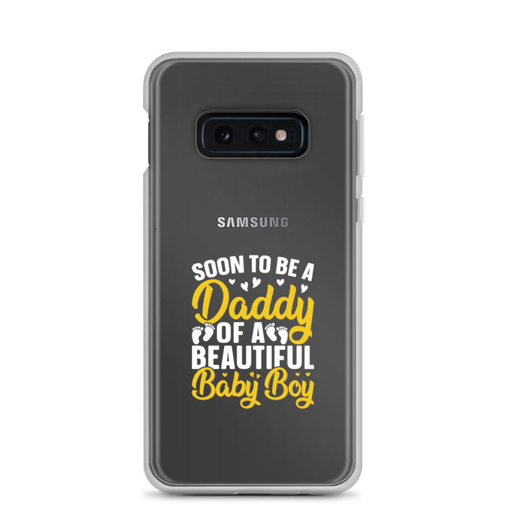 Soon To Be A Daddy For Boy Clear Case for Samsung®