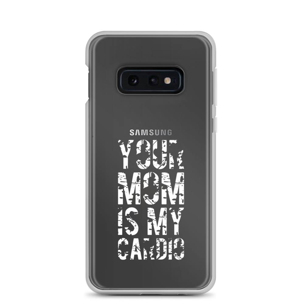 Your Mom Is My Cardio Clear Case for Samsung®