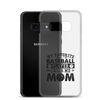 My Favorite Baseball Player Calls Me Mom Clear Case for Samsung®