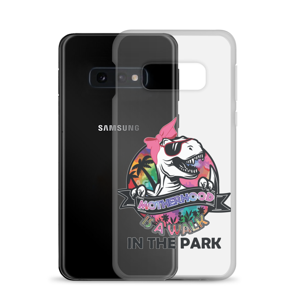 Motherhood Is A Walk In The Park Clear Case for Samsung®