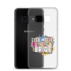 Step Mother of The Bride Clear Case for Samsung®