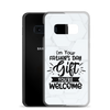 I'm Your Father's Day Gift You're Welcome Clear Case for Samsung®