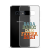 Dada Daddy Dad Father Bruh Clear Case for Samsung®