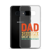 Dad Grandpa Great Grandpa I Just Keep Getting Better Clear Case for Samsung®