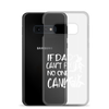 If Dad Can't Fix It No One Can! Clear Case for Samsung®