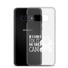 If I Can't Fix It No One Can! Clear Case for Samsung®