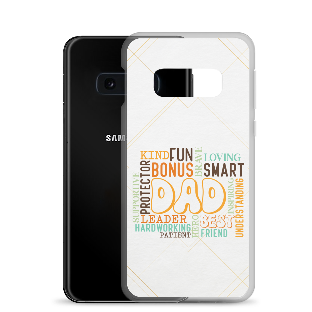 Kind Fun Brave Loving Bonus Smart Inspiring Understanding Best Friend Hero Patient Leader Hardworking Supportive Protector Dad Clear Case for Samsung®