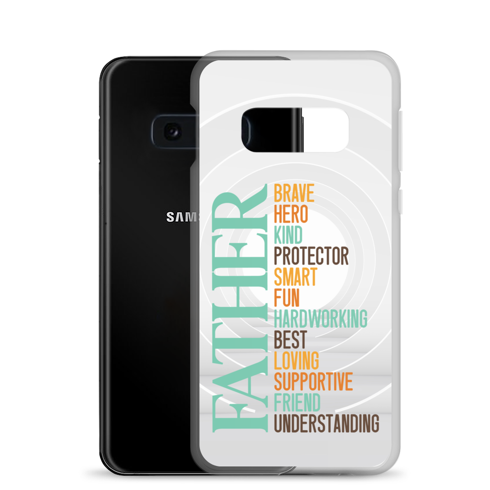 Brave Hero Kind Protector Smart Fun Hardworking Best Loving Supportive Friend Understanding Father Clear Case for Samsung®