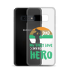 Dad My First Love My Forever Hero Clear Case for Samsung®