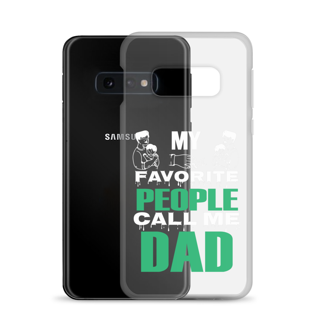 My Favorite People Call Me Dad Clear Case for Samsung®