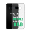 My Favorite People Call Me Dad Clear Case for Samsung®