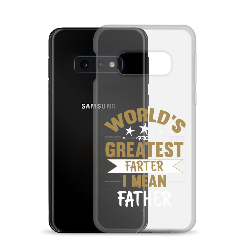 World's Greatest Farter I Mean Father Clear Case for Samsung®