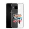 Happy Father's Day Clear Case for Samsung®