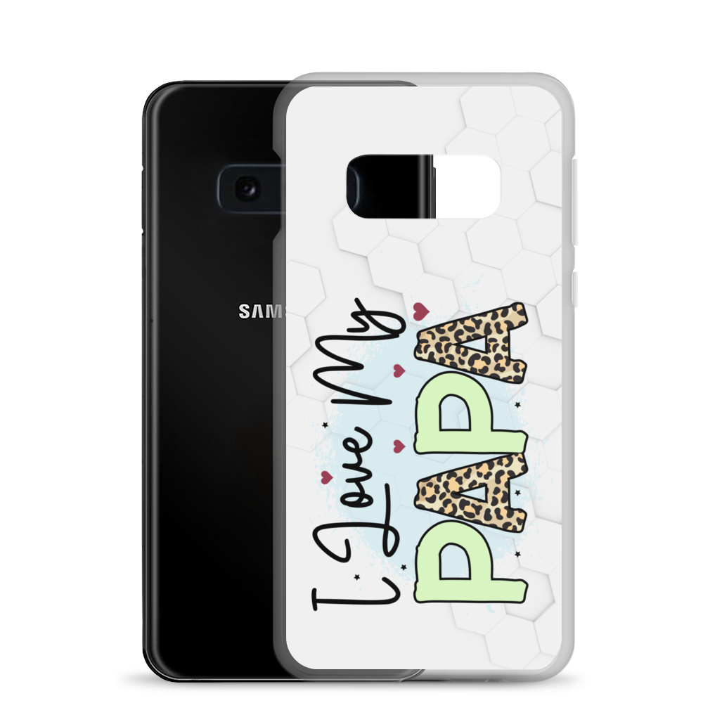 I Love My Papa Clear Case for Samsung®