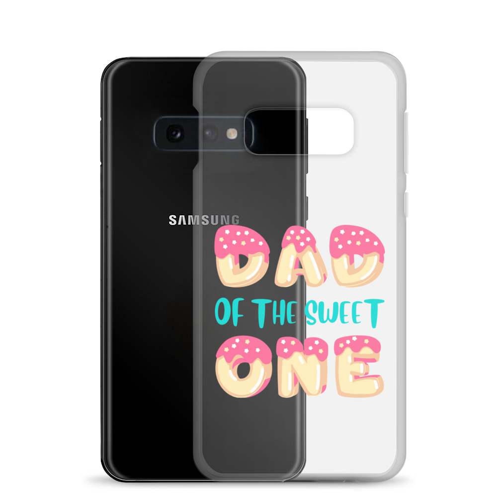 Dad Of The Sweet One Clear Case for Samsung®