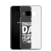 Cheer Dad Th Only Thing I Flip Is My Wallet Clear Case for Samsung®