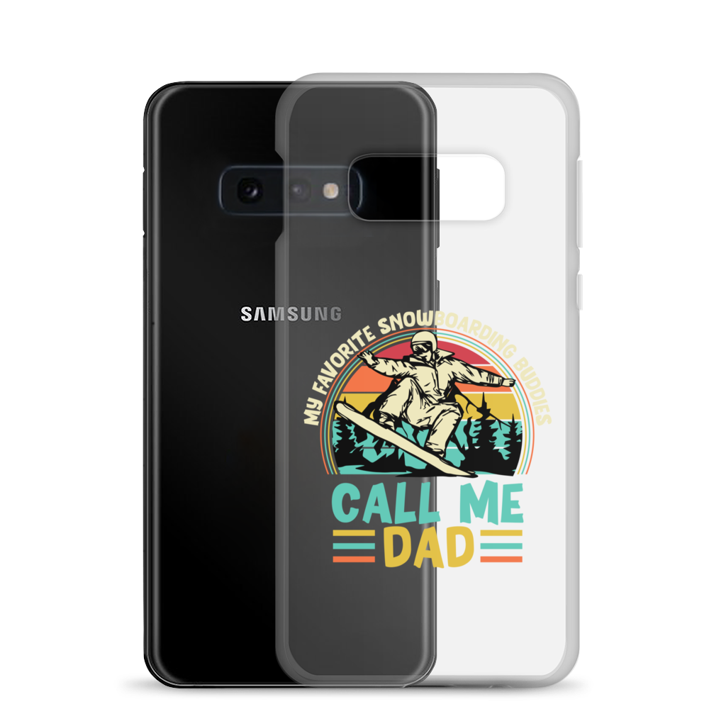 My Favorite Snowboarding Buddies Call Me Dad Clear Case for Samsung®