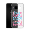 Soon To Be A Daddy Of A Beautiful Baby Girl Clear Case for Samsung®