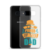 I Am Proud Of You Dad Clear Case for Samsung®