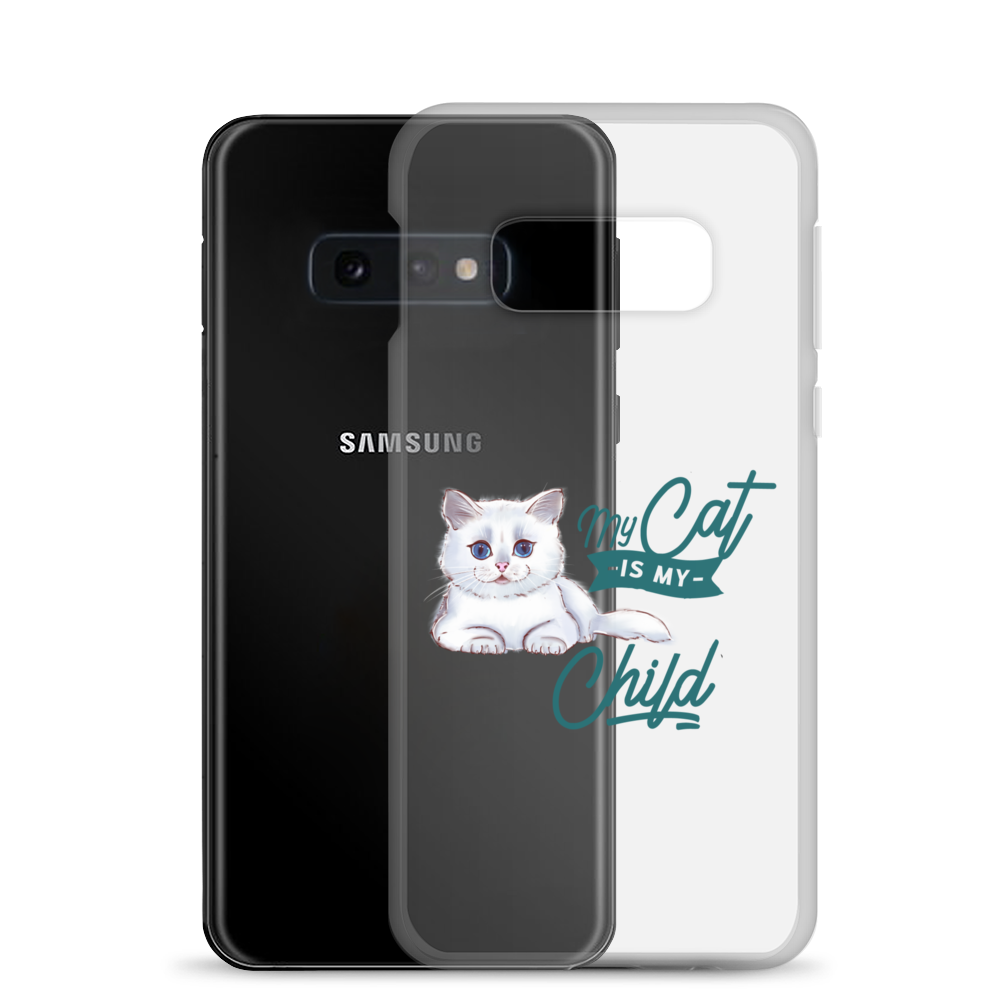 My Cat Is My Child Clear Case for Samsung®