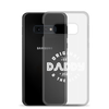 Original And The Best Daddy Establish 2024 Clear Case for Samsung®