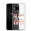 My Son-In-Law Is My Favorite Child Clear Case for Samsung®