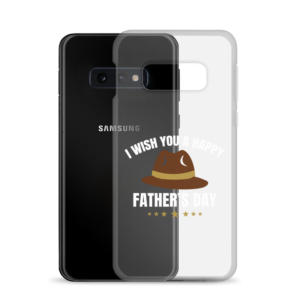 I Wish You A Happy Father's Day Clear Case for Samsung®